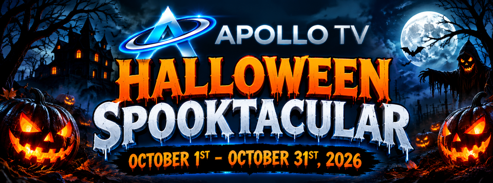 Apollo TV Halloween Spooktacular — October 1st through October 31st, 2026
